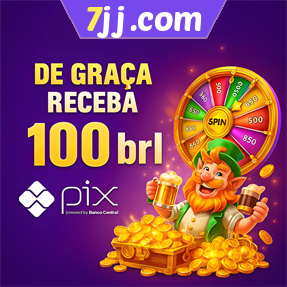 7jj.com Ganhe R$ 100,00 Gratis